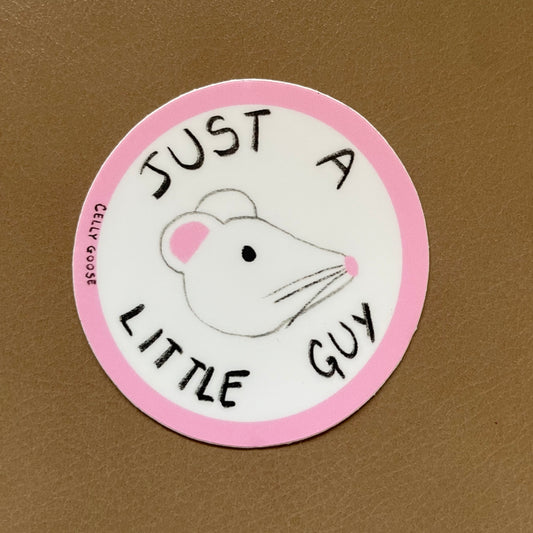 Just a Little Guy Sticker