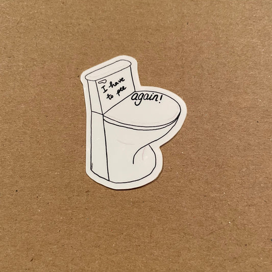 I have to pee, again! Sticker