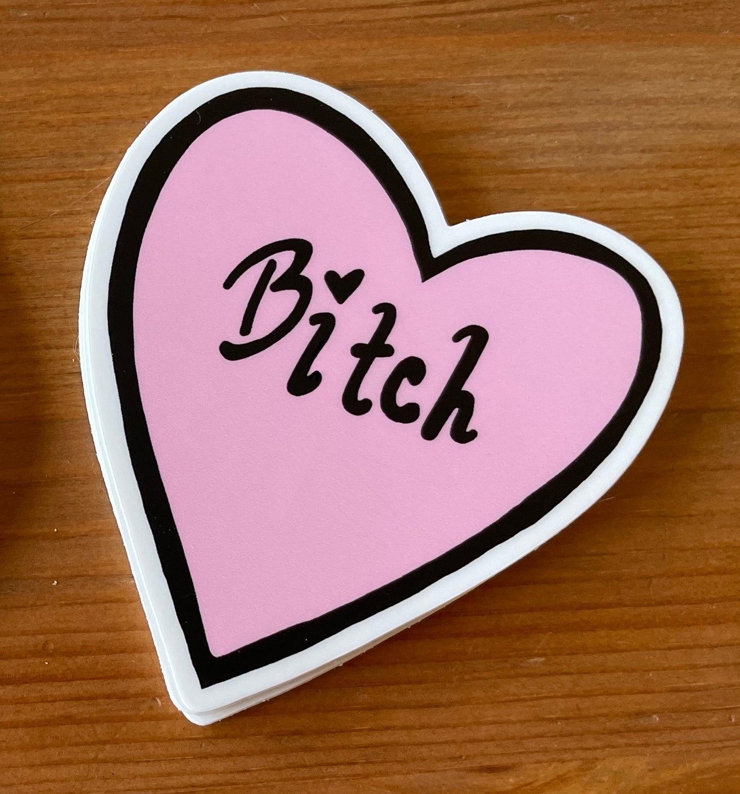 Bitch Sticker (Limited Edition - Large)